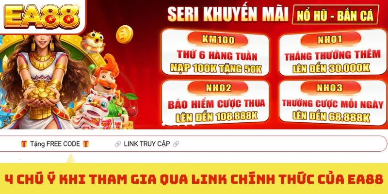 Link Chính Thức Của EA88 - 3 Cách Truy Cập An Toàn Nhất 4 4 chú ý khi tham gia qua link chính thức của EA88