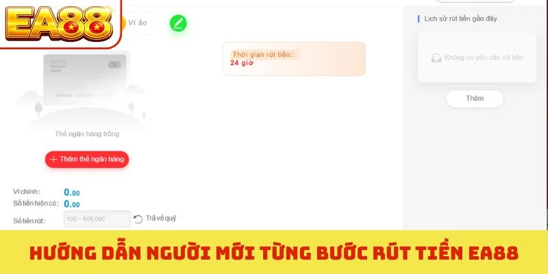 Rút Tiền EA88 - Quy Trình Thanh Toán Siêu Tốc Trong 3 Phút 1 Hướng dẫn người mới từng bước rút tiền EA88