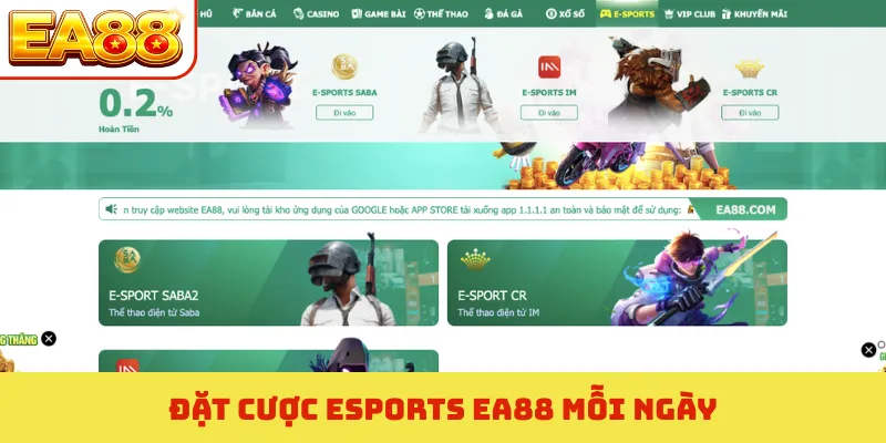 Đặt cược esports EA88 mỗi ngày