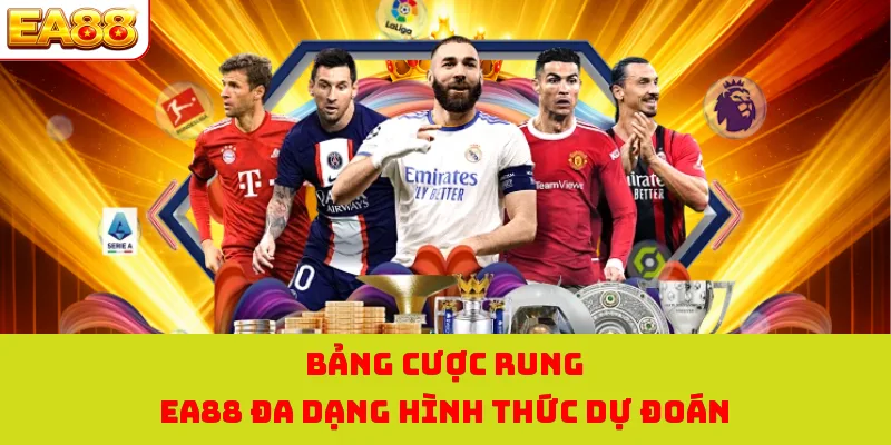 Kèo Rung Là Gì? Bí Kíp Chinh Phục Trận Cầu Trực Tiếp Tại EA88 2 Bảng cược rung EA88 đa dạng hình thức dự đoán