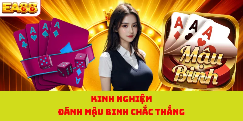 Kinh nghiệm đánh mậu binh chắc thắng